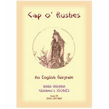 CAP O' RUSHES - An English fairy tale 